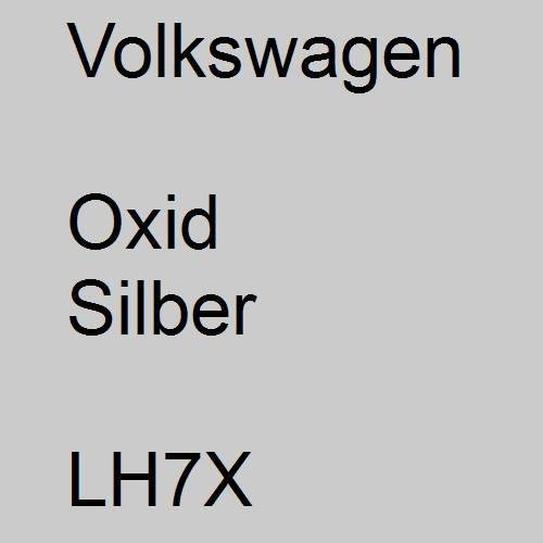 Volkswagen, Oxid Silber, LH7X.